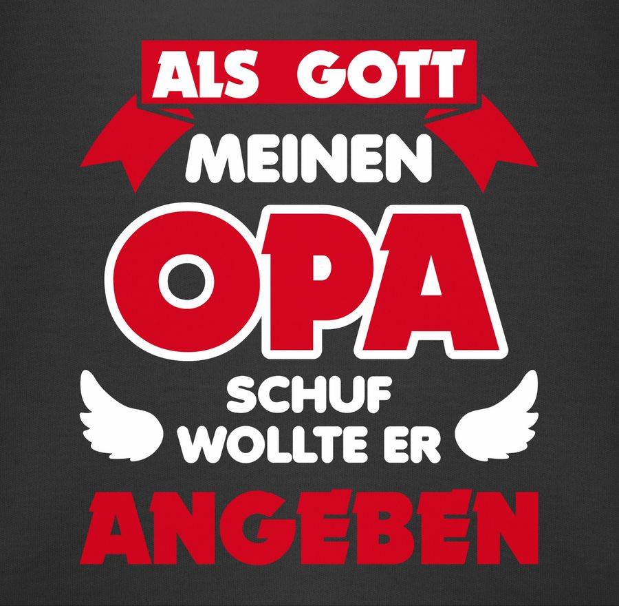Shirtracer Als Gott Opa Schuf Shirts & Mehr Shirtracer