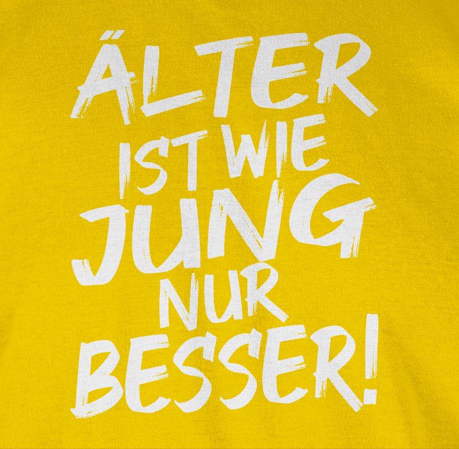 Shirtracer Älter Ist Wie Jung Nur Besser - Weiß: Tshirt Gym Bag Shirtracer