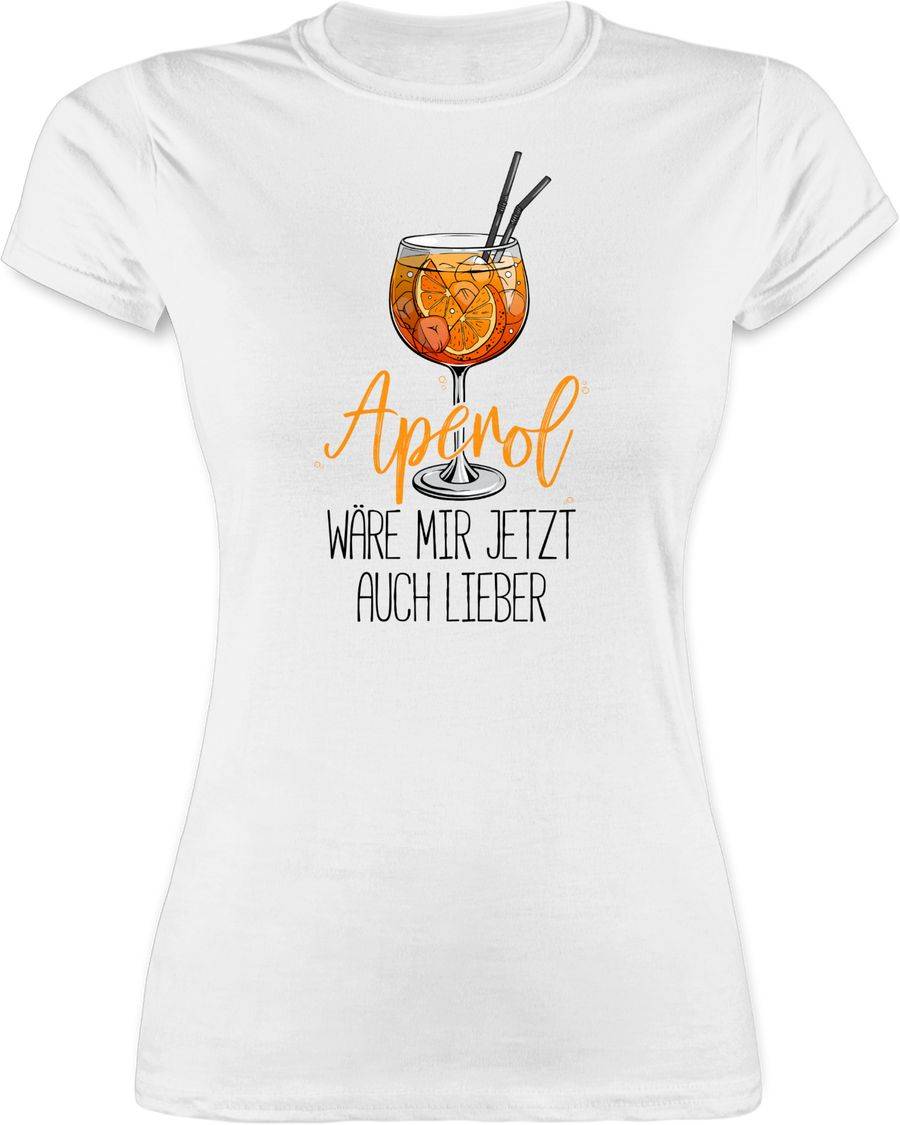 Shirtracer Aperol wäre mir jetzt auch lieber - Lustige Geschenke Aperol Shirts & Mehr Shirtracer