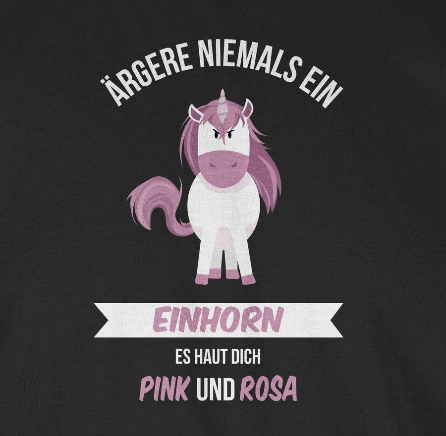 Shirtracer Ärgere Niemals Ein Einhorn Es Haut Dich Pink Und Rosa Shirts & Mehr Shirtracer