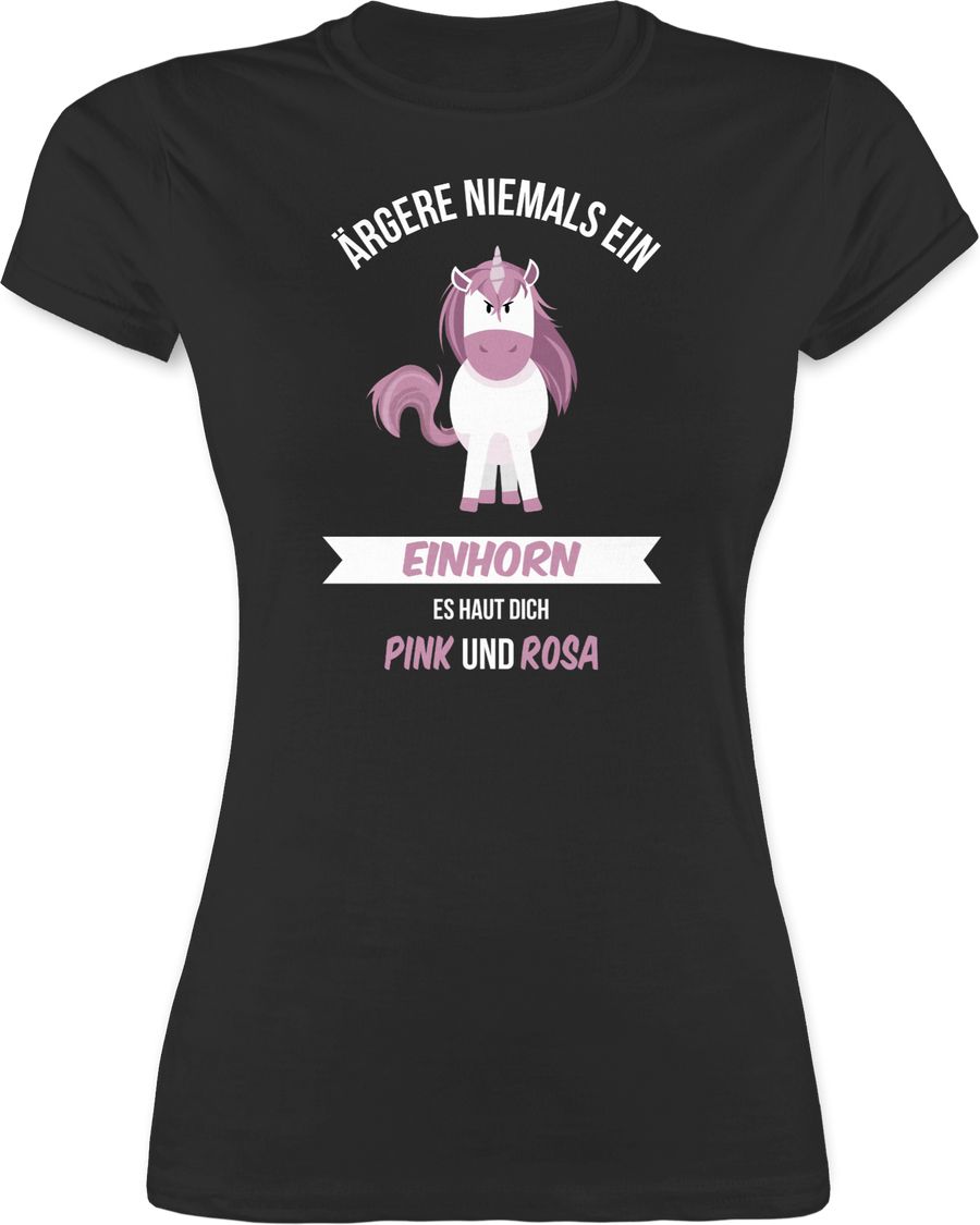 Shirtracer Ärgere niemals ein Einhorn es haut dich Pink und Rosa Shirts & Mehr Shirtracer