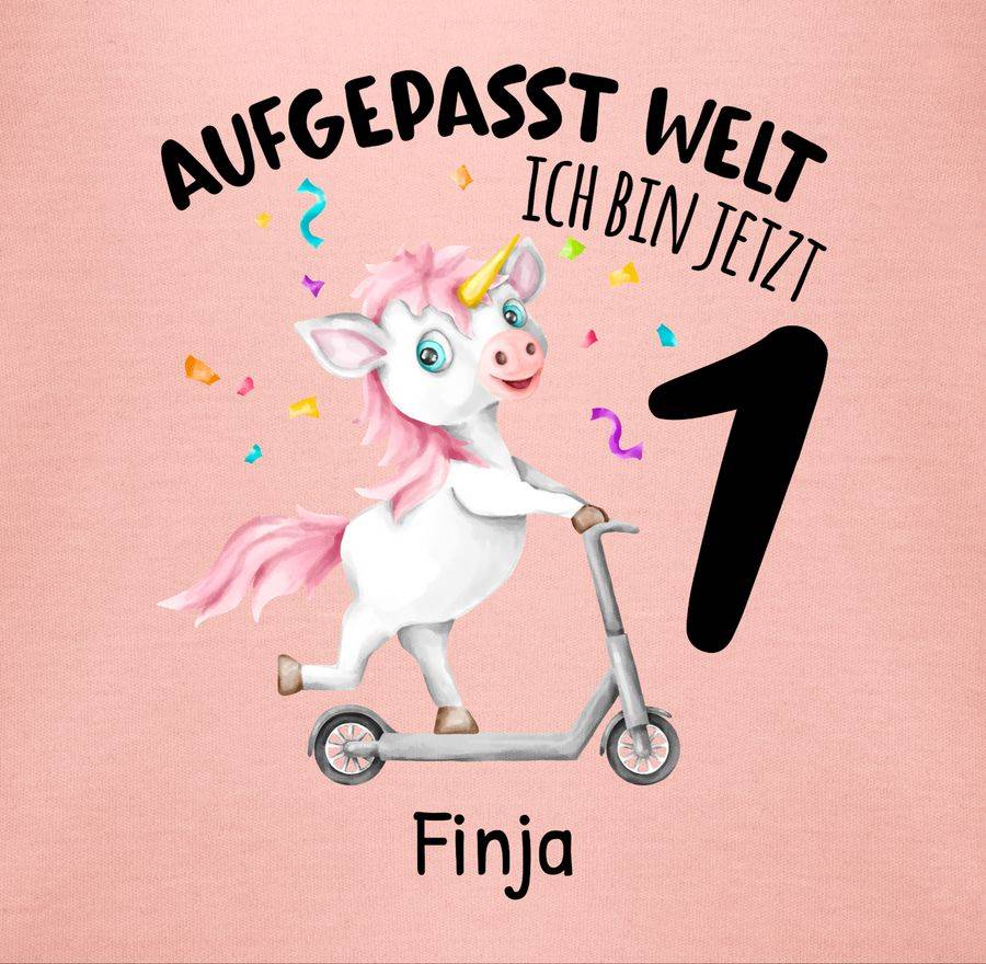 Shirtracer Aufgepasst Welt - Ich Bin Jetzt 1 - Geburtstagsoutfit Einhorn Ich Bin 1 Geschenk Shirtracer