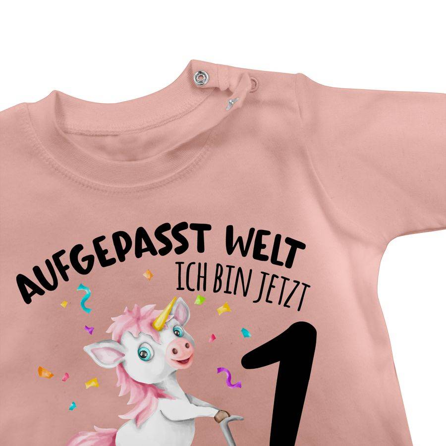 Shirtracer Aufgepasst Welt - Ich Bin Jetzt 1 - Geburtstagsoutfit Einhorn Ich Bin 1 Geschenk Shirtracer