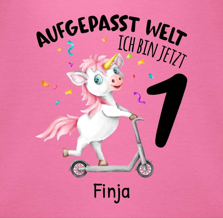 Shirtracer Aufgepasst Welt - Ich Bin Jetzt 1 - Geburtstagsoutfit Einhorn Ich Bin 1 Geschenk Shirtracer