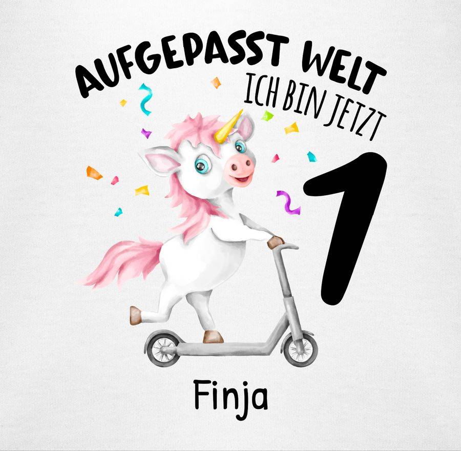 Shirtracer Aufgepasst Welt - Ich Bin Jetzt 1 - Geburtstagsoutfit Einhorn Ich Bin 1 Geschenk Shirtracer