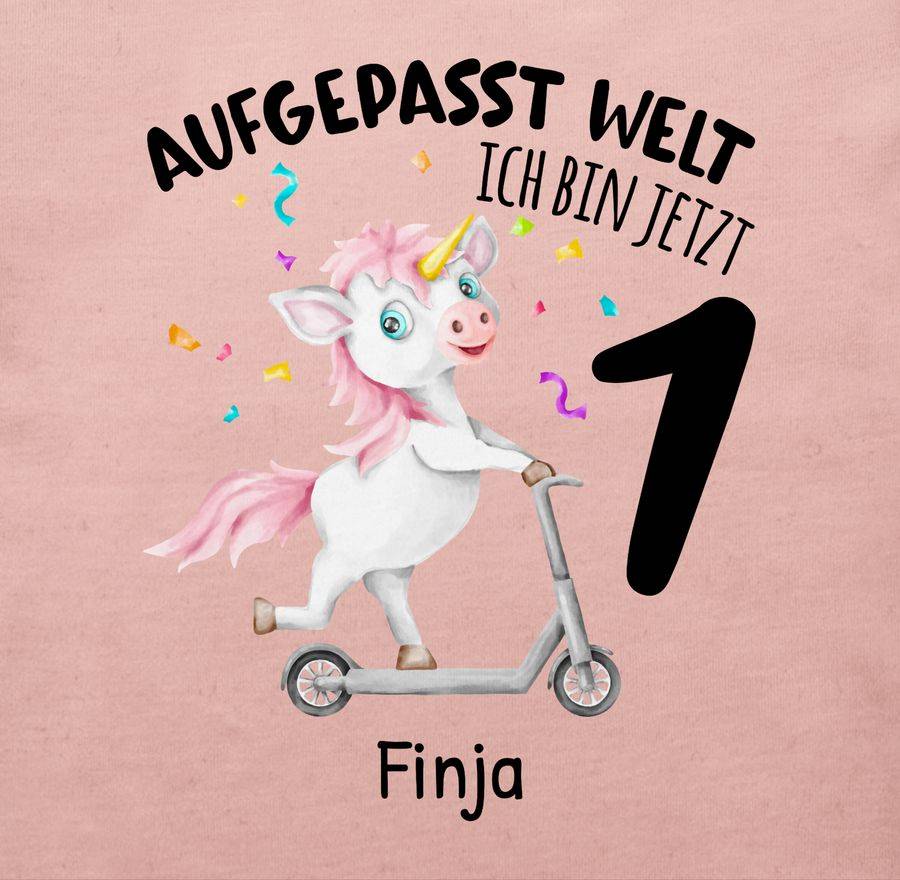 Shirtracer Aufgepasst Welt - Ich Bin Jetzt 1 - Geburtstagsoutfit Einhorn Ich Bin 1 Geschenk Shirtracer