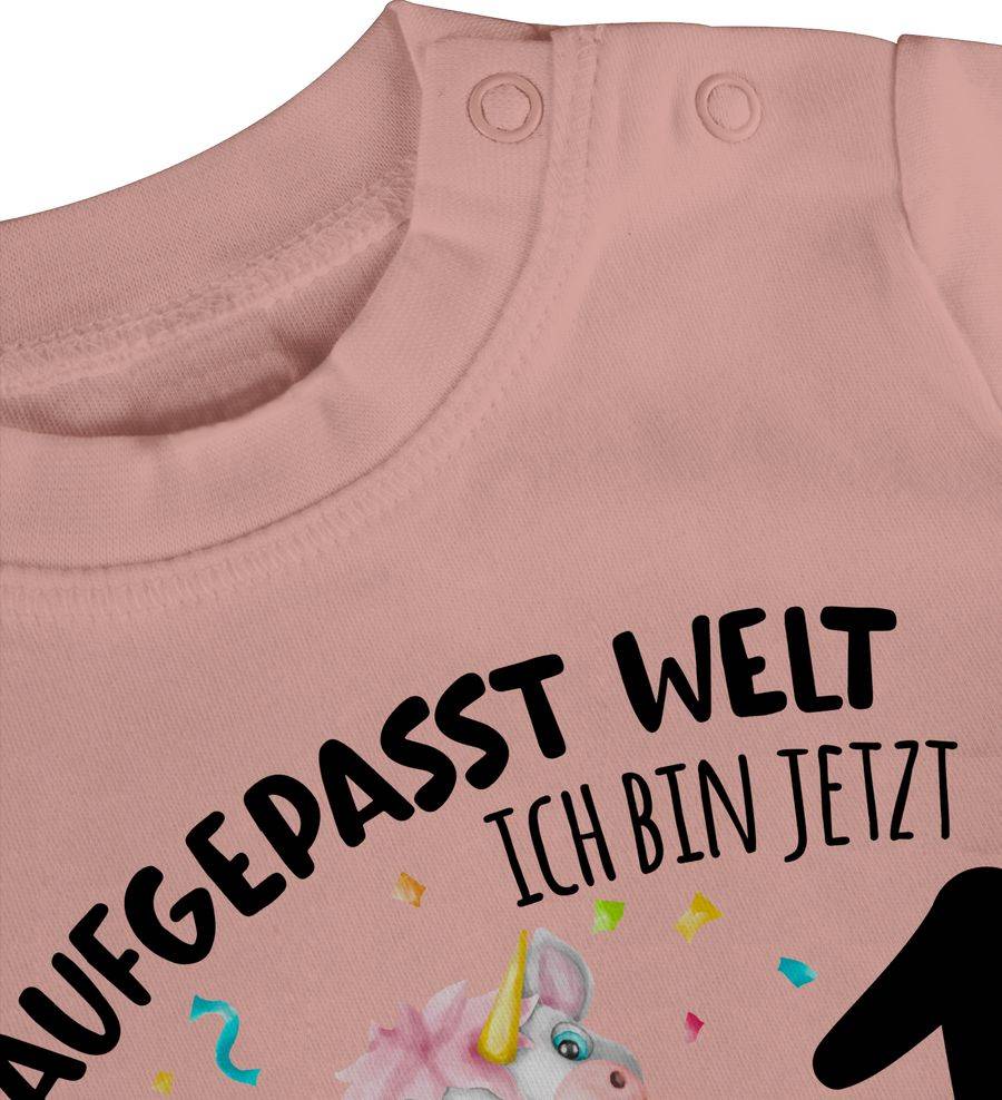 Shirtracer Aufgepasst Welt - Ich Bin Jetzt 1 - Geburtstagsoutfit Einhorn Ich Bin 1 Geschenk Shirtracer