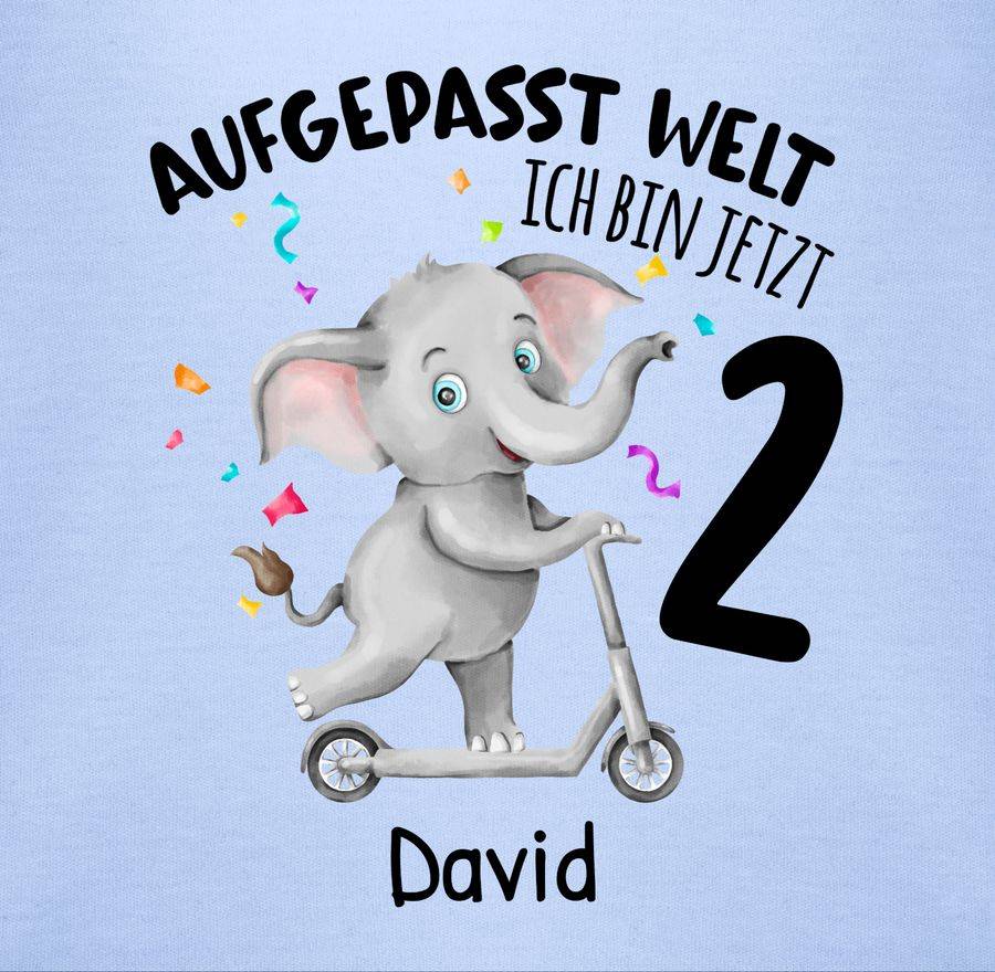 Shirtracer Aufgepasst Welt - Ich Bin Jetzt 2 - Elefant Mit Name Zum Zweiten Shirts & Mehr Shirtracer
