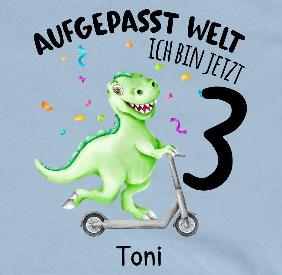 Shirtracer Aufgepasst Welt - Ich Bin Jetzt 3 - Dino Dinosaurier Saurier Shirts & Mehr Shirtracer