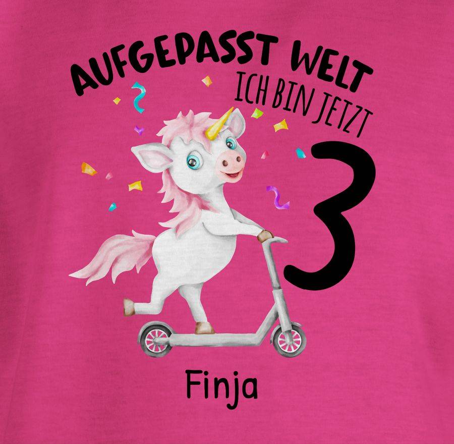 Shirtracer Aufgepasst Welt - Ich Bin Jetzt 3 - Einhorn Mit Name Zum Dritten Shirts & Mehr Shirtracer