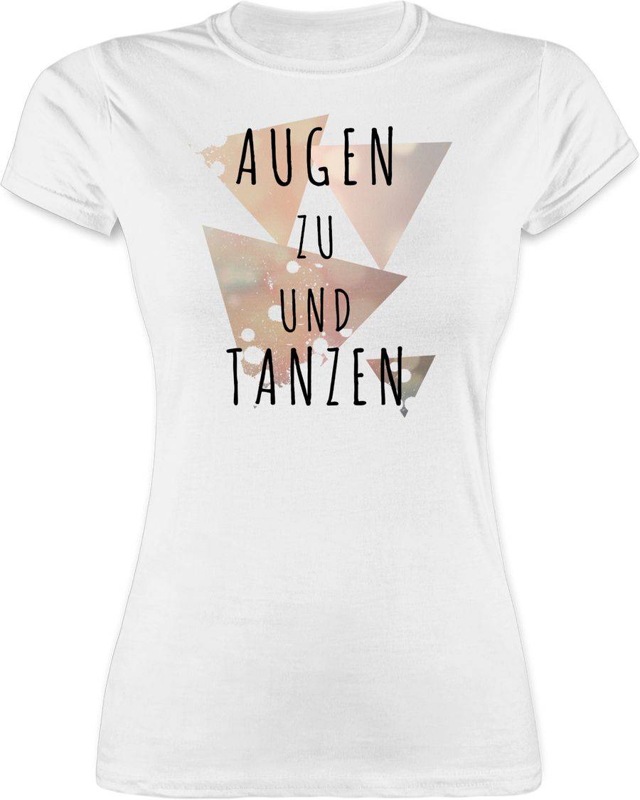 Shirtracer Augen zu und tanzen - schwarz Shirts & Mehr Shirtracer