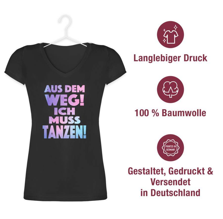 Shirtracer Aus Dem Weg! Ich Muss Tanzen! Shirts & Mehr Shirtracer