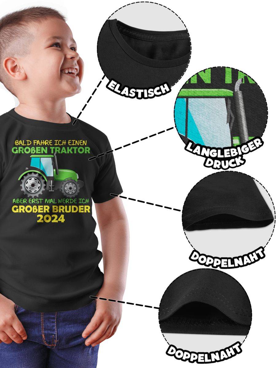 Shirtracer Bald Fahre Ich Einen Großen Traktor Aber Erst Mal Werde Ich Großer Bruder 2024