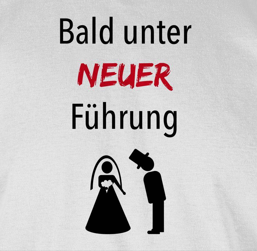 Shirtracer Bald Unter Neuer Führung Shirts & Mehr Shirtracer