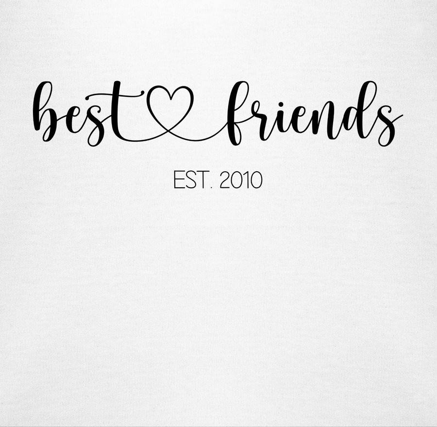 Shirtracer Best Friends Est - Jahreszahl Beste Freunde - BFF Freundschaft Best Friend Gesch Shirtracer