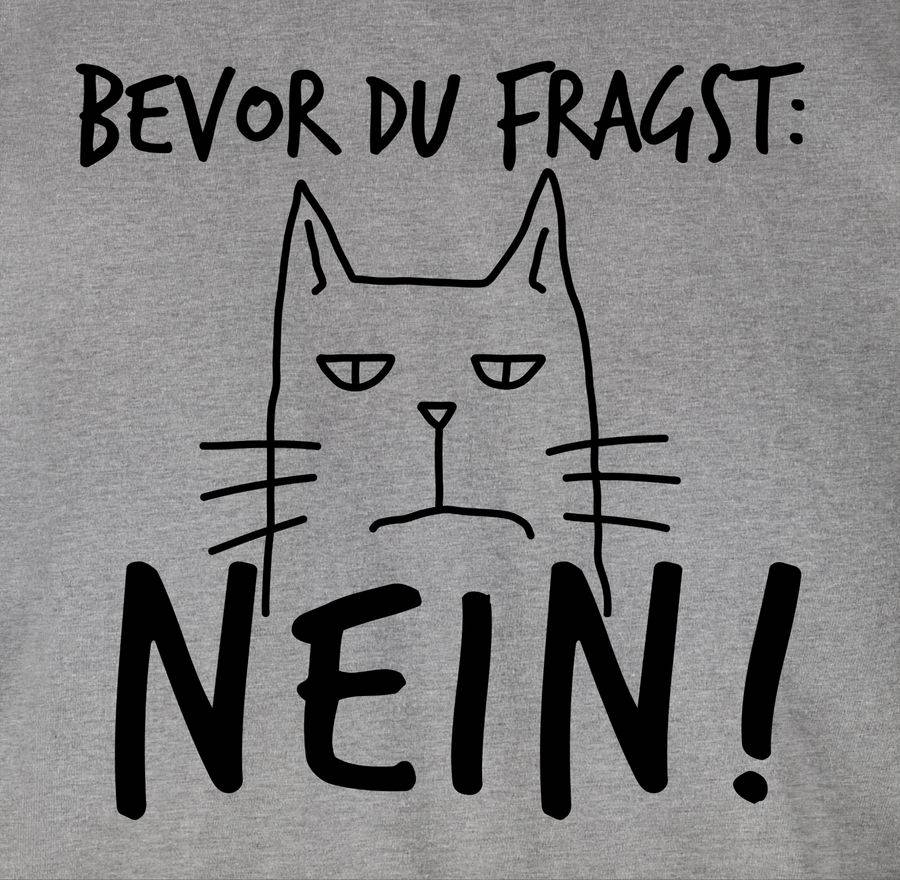Shirtracer Bevor Du Fragst: Nein! - Katze - Schwarz Shirts & Mehr Shirtracer