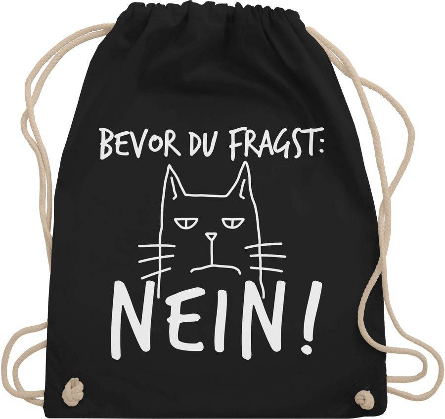 Shirtracer Bevor du fragst: Nein! - Katze - Weiß: T-Shirt Rucksack Shirtracer