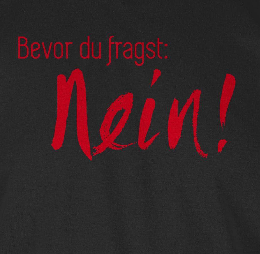 Shirtracer Bevor Du Fragst Nein! Rot Shirts & Mehr Shirtracer