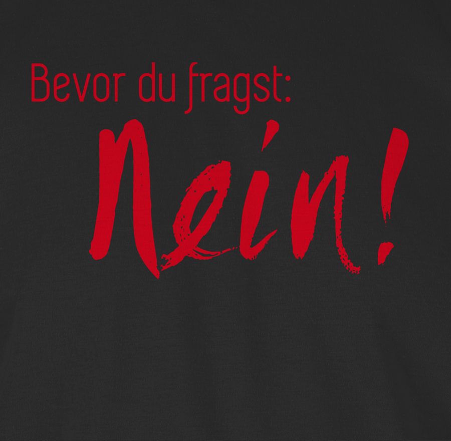 Shirtracer Bevor Du Fragst Nein! Rot Shirts & Mehr Shirtracer