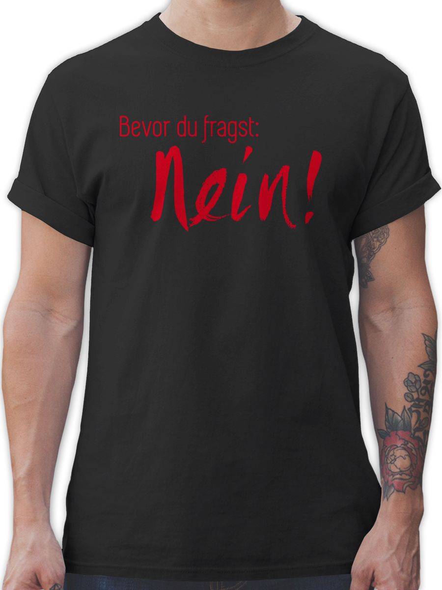 Shirtracer Bevor du fragst Nein! Rot Shirts & Mehr Shirtracer