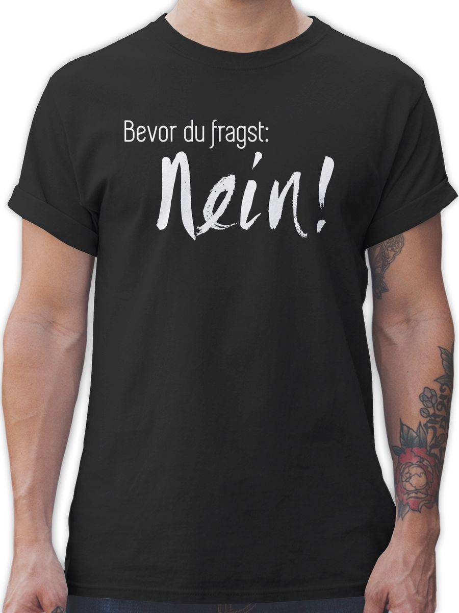 Shirtracer Bevor du fragst: Nein Shirts & Mehr Shirtracer