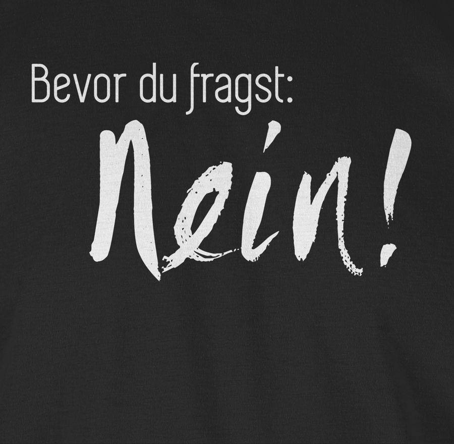 Shirtracer Bevor Du Fragst: Nein Shirts & Mehr Shirtracer
