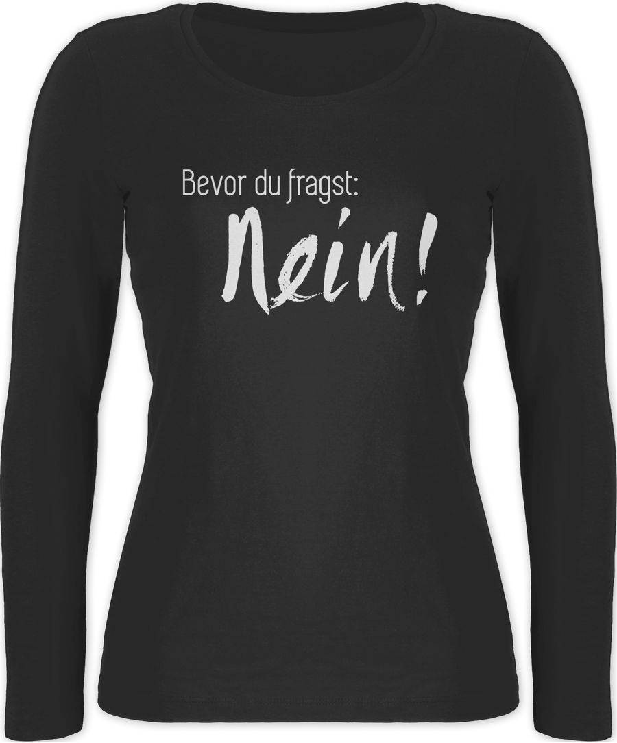 Shirtracer Bevor du fragst: Nein Shirts & Mehr Shirtracer