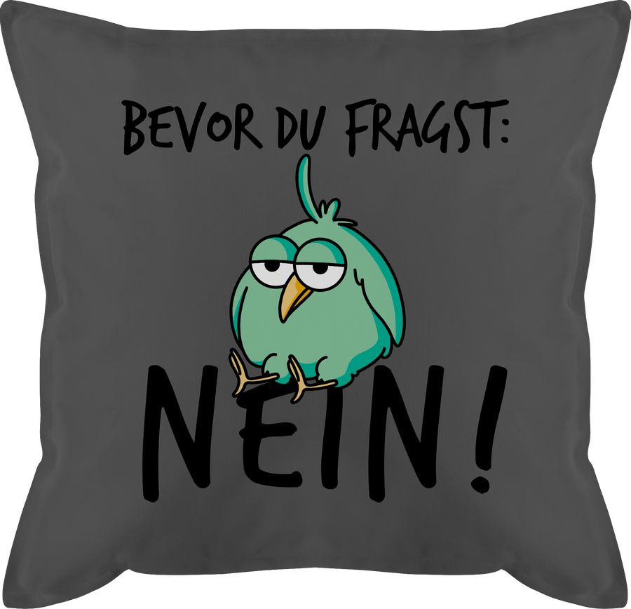 Shirtracer Bevor du fragst: Nein! - Vogel - Schwarz Shirts & Mehr Shirtracer