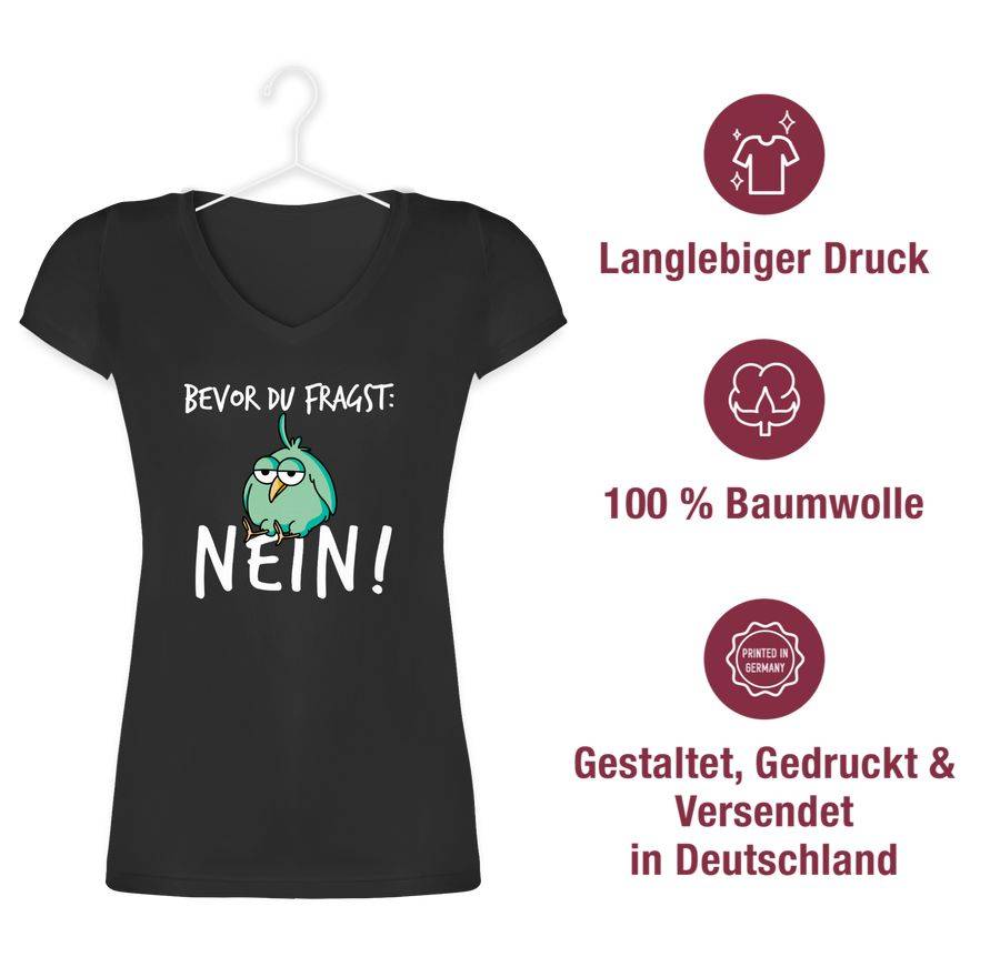 Shirtracer Bevor Du Fragst: Nein! - Vogel - Weiß Shirts & Mehr Shirtracer