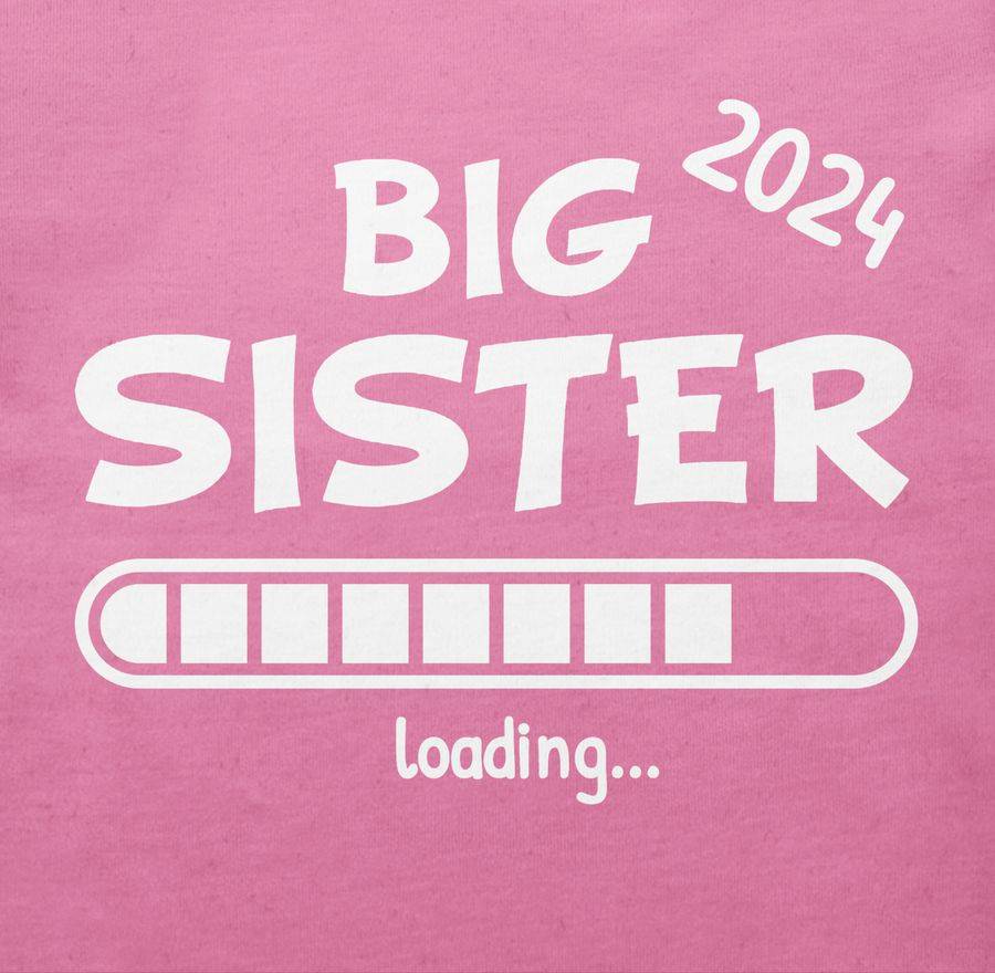 Shirtracer Big Sister Loading 2024 Shirts & Mehr Shirtracer