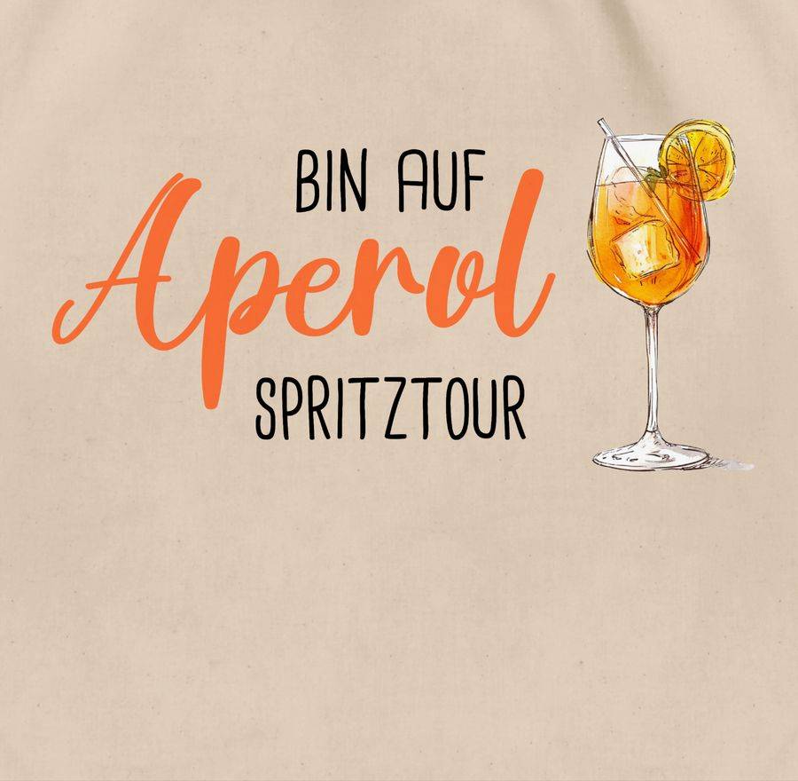 Shirtracer Bin Auf Aperol Spritztour JGA Mädelsabend Spritz Tour Shirts & Mehr Shirtracer