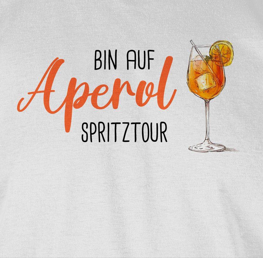 Shirtracer Bin Auf Aperol Spritztour JGA Mädelsabend Spritz Tour Shirts & Mehr Shirtracer