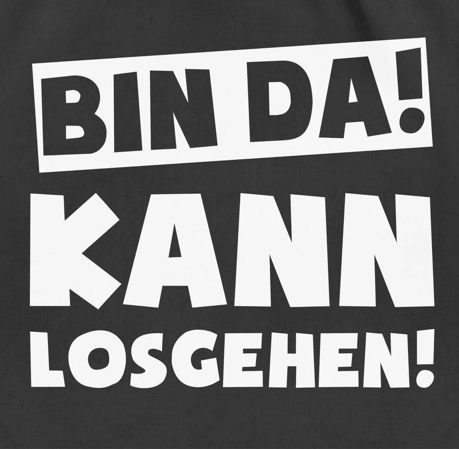 Shirtracer Bin Da Kann Losgehen: T-Shirt Rucksack Shirtracer