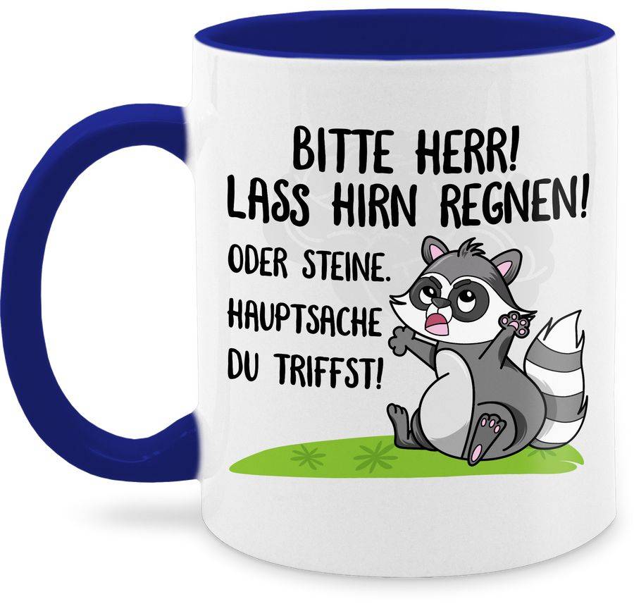 Shirtracer Bitte Herr! Lass Hirn Regnen! Oder Steine Hauptsache Du Triffst Waschbär: T-Shir Shirtracer