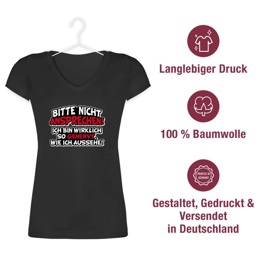 Shirtracer Bitte Nicht Ansprechen Ich Bin Wirklich So Genervt Shirts & Mehr Shirtracer