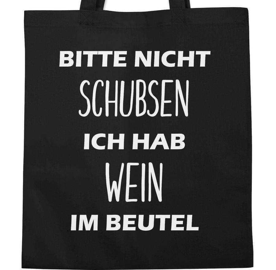 Shirtracer Bitte Nicht Schubsen Ich Hab Wein Im Beutel: T-Shirt Rucksack Shirtracer