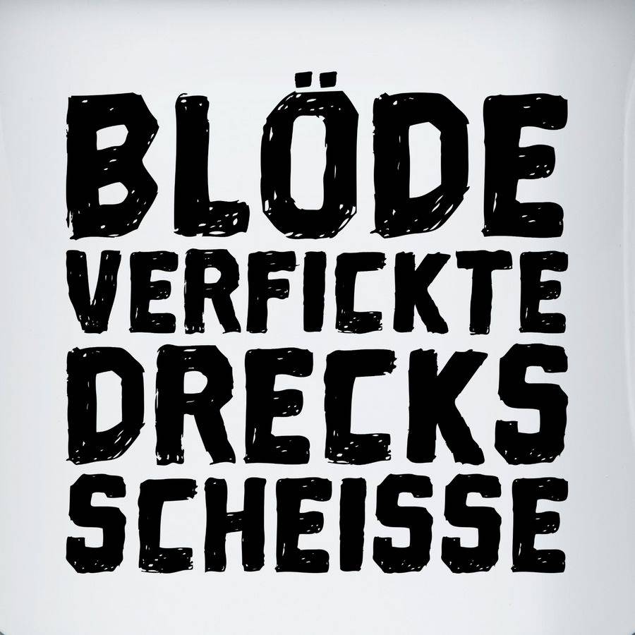 Shirtracer Blöde Verfickte Drecksscheisse Shirts & Mehr Shirtracer