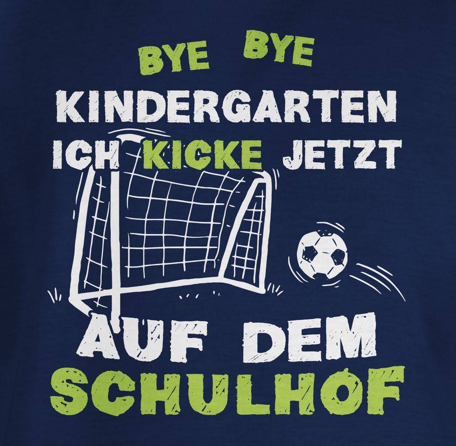 Shirtracer Bye Bye Kindergarten Einschulung Fußball Shirts & Mehr Shirtracer