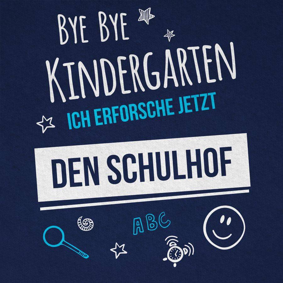 Shirtracer Bye Bye Kindergarten Einschulung Schulhof Shirts & Mehr Shirtracer