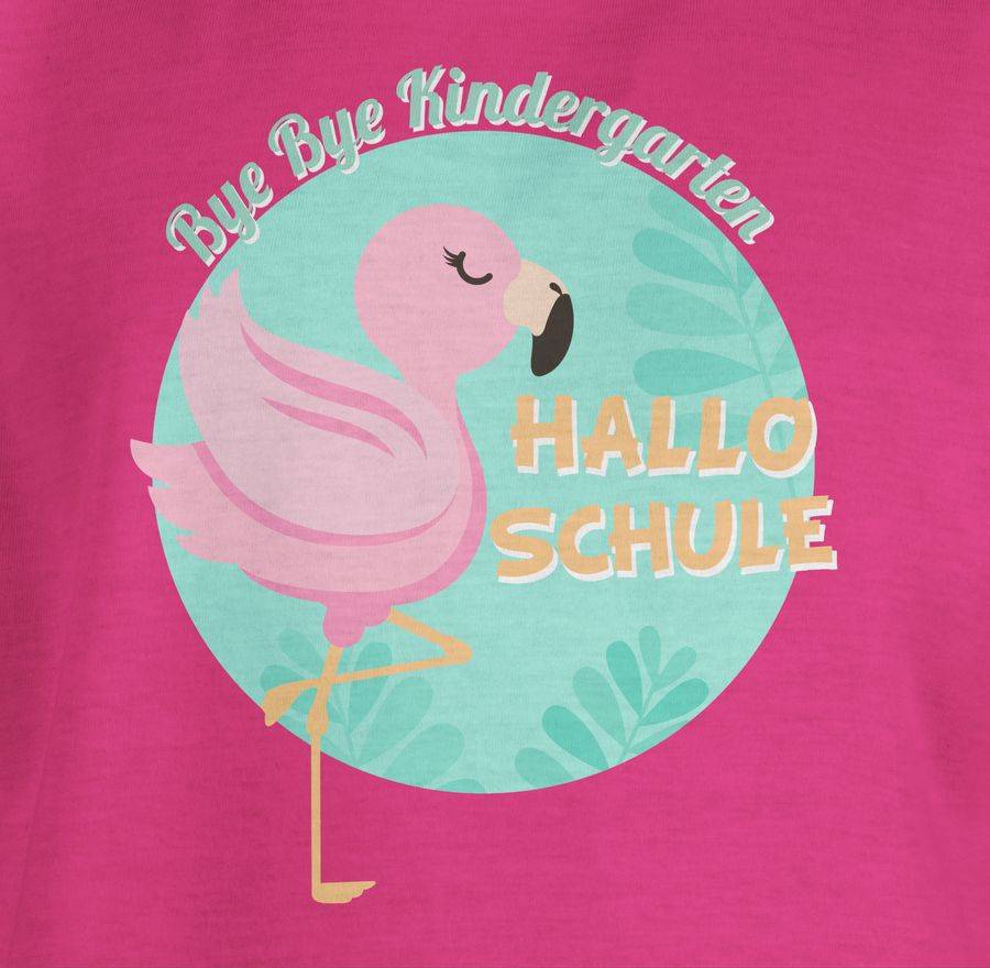 Shirtracer Bye Bye Kindergarten Hallo Schule Flamingo Shirts & Mehr Shirtracer