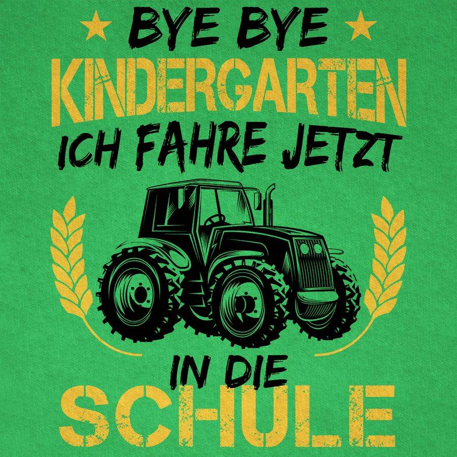 Shirtracer Bye Bye Kindergarten Ich Fahre Jetzt In Die Schule Traktor Schwarz Orange: Tshir Shirtracer