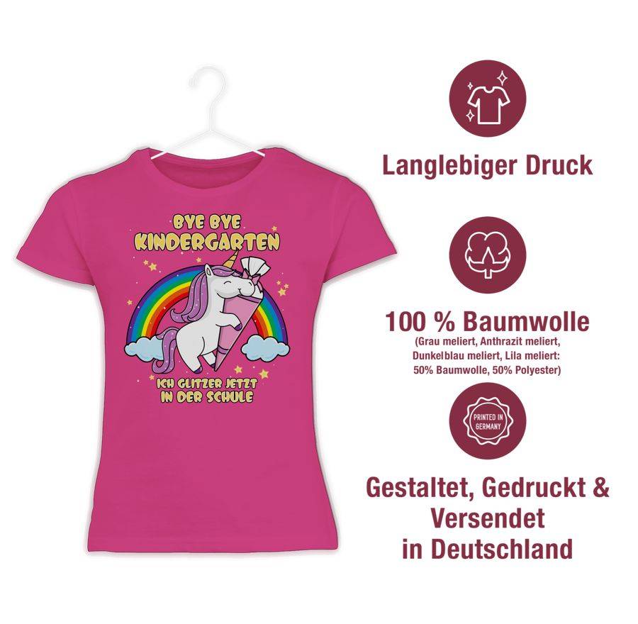 Shirtracer Bye Bye Kindergarten Ich Glitzer Jetzt In Der Schule Einhorn Schultüte: T-Shirt Shirtracer