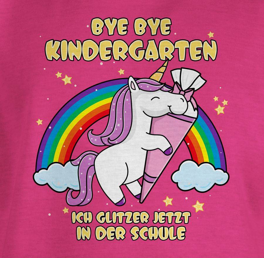 Shirtracer Bye Bye Kindergarten Ich Glitzer Jetzt In Der Schule Einhorn Schultüte: T-Shirt Shirtracer