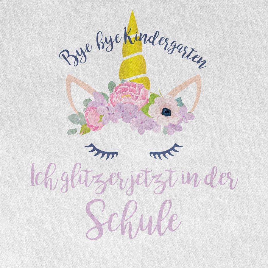 Shirtracer Bye Bye Kindergarten Ich Glitzer Jetzt In Der Schule Blumen Shirts & Mehr Shirtracer