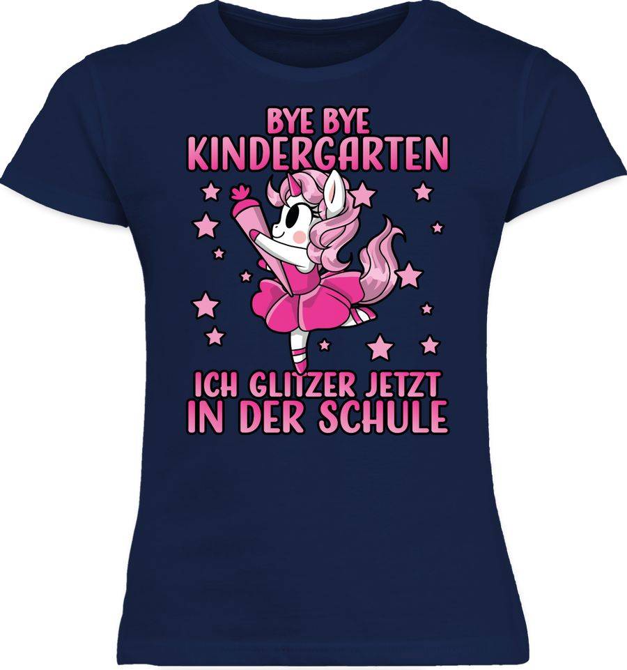 Shirtracer Bye Bye Kindergarten ich glitzer jetzt in der Schule mit Einhorn - Pink Shirts Shirtracer