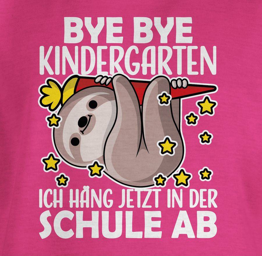 Shirtracer Bye Bye Kindergarten Ich Hänge Jetzt In Der Schule Ab Mit Faultier - Weiß: Tshir Shirtracer