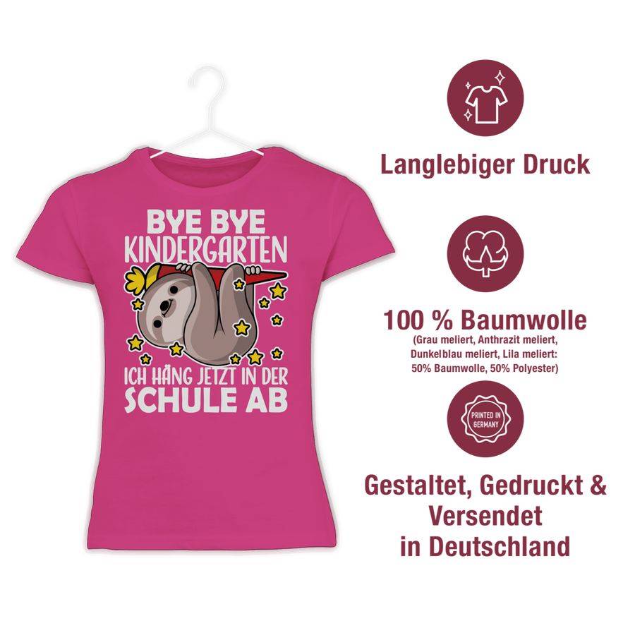 Shirtracer Bye Bye Kindergarten Ich Hänge Jetzt In Der Schule Ab Mit Faultier - Weiß: Tshir Shirtracer