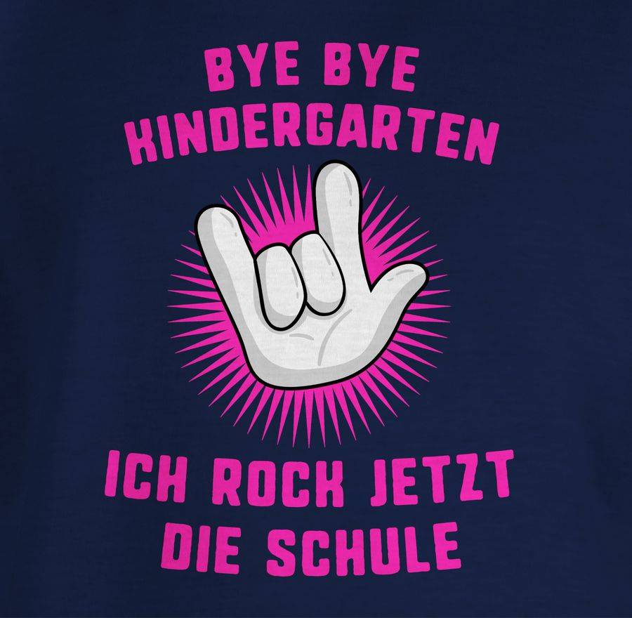 Shirtracer Bye Bye Kindergarten Ich Rock Jetzt Die Schule Fuchsia Shirts & Mehr Shirtracer