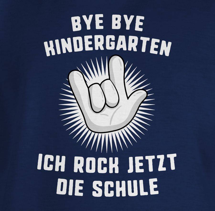 Shirtracer Bye Bye Kindergarten Ich Rock Jetzt Die Schule Hand: T-Shirt Rucksack Shirtracer