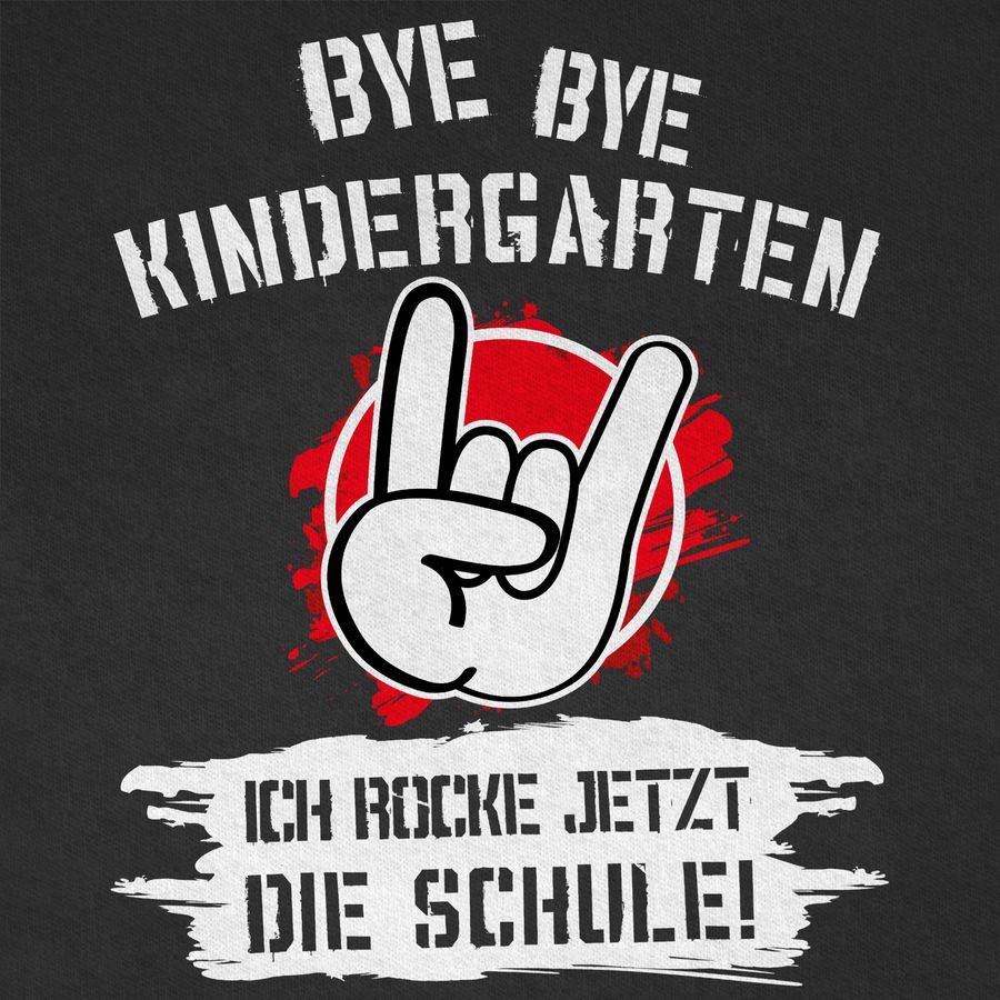 Shirtracer Bye Bye Kindergarten Ich Rocke Jetzt Die Schule Grunge Rot Shirts & Mehr Shirtracer
